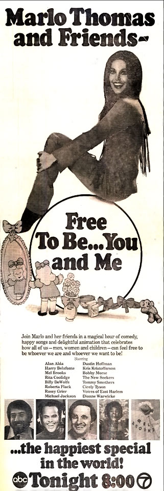 This ad ran in The New York Times on March 11th, 1974. Free To Be was broadcast for the first time on that date on ABC at 8 PM. The record had been released in 1972 and sold extremely well right away. The CD and the DVD of the broadcast continue to sell well.